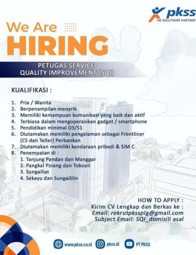 info Loker  Petugas Service Quality Improvement,/SQI-Tanjung Pandan & Manggar