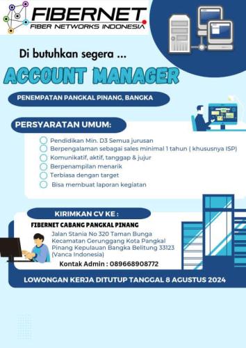 info Loker ACCOUNT MANAGER-Fiber Net-Pangkalpinang