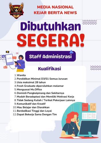 info Loker Staff Administrasi-Kejar Berita News-Bangka Belitung