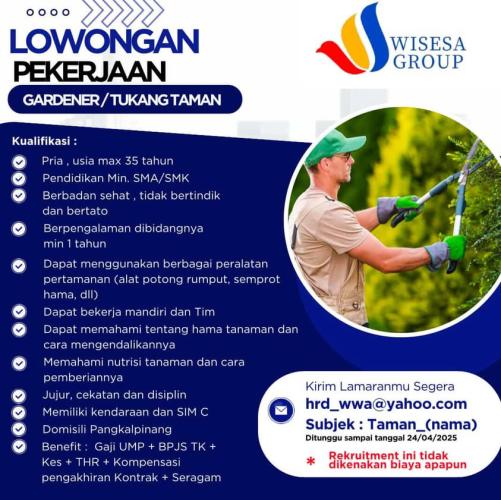 info Loker Gardener/tukang Taman-Wisesa Group Pangkalpinang
