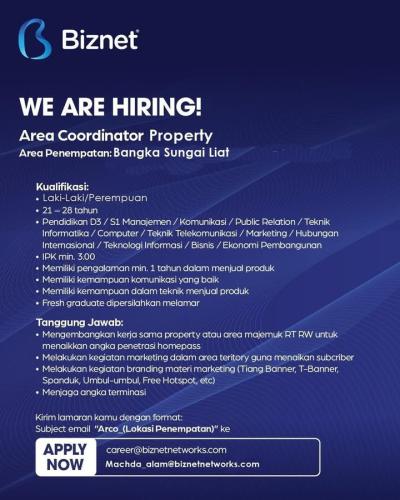 info Loker Area Coordinator Property-Biznet-penempatan SungaiLiat