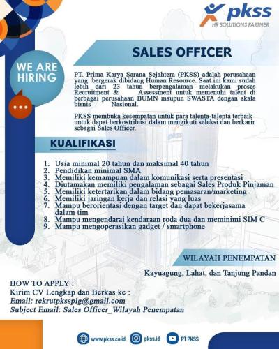 info Loker Sales Officer-PKSS Palembang-penempatan Tanjungpandan/Belitung