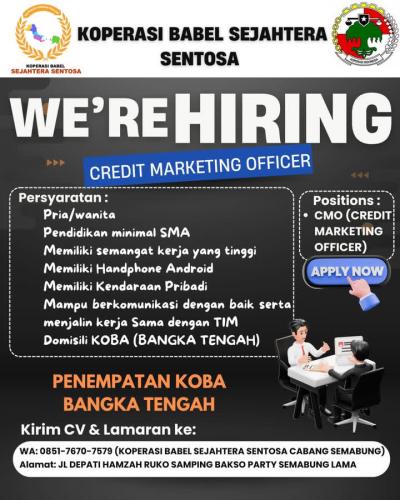info Loker posisi Credit Marketing Officer-KOPERASI BABELSEJAHTERA