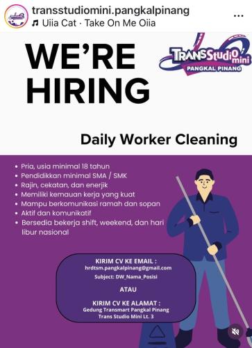 info Loker Daily Worker Cleaning-Trans Studio Mini Pangkalpinang