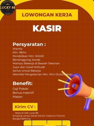 info Loker Kasir & Staf Admin-Lucky88 Resto Cafe-Pangkalpinang
