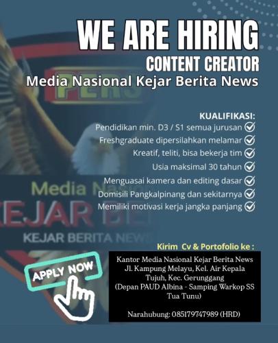 info Loker Conten Kreator-Media Nasional KEJAR BERITA NEWS  Pangkalpinang