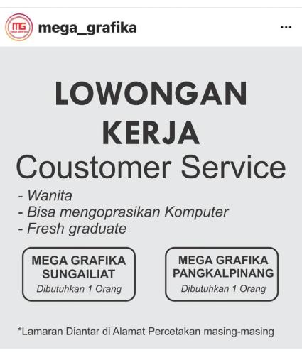 info Loker Customer Service @Mega Grafika-Pangkalpinang & Sungailiat