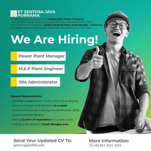 info Loker Power Plant Manager,MEP Plant Engineer & Site Administrator @PT SENTOSA JAYA PURNAMA-South Bangka