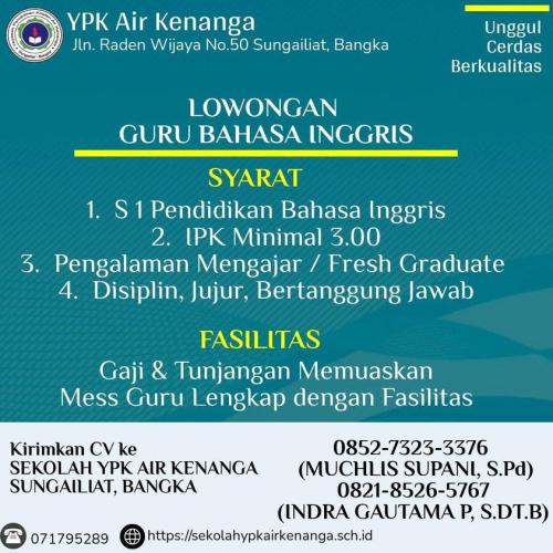 info Loker Guru Bahasa Inggris-YPK Air Kenanga-Sungailiat Bangka