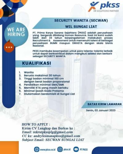 info Loker SECURITY WANITA/SECWAN-PKSS Palembang,penempatan sungailiat